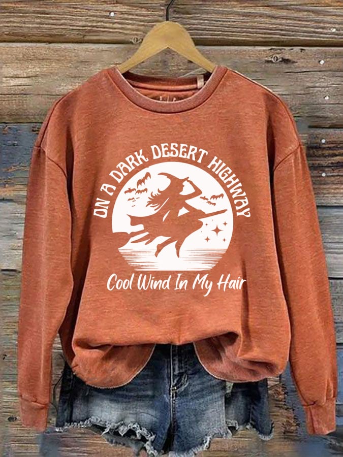 Women's On A Dark Desert Highway Cool Wind In My Hair Halloween Witch Print Crew Neck Sweatshirt