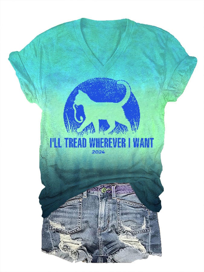 Women's I'll Tread Wherever I Want Print Casual V-Neck T-Shirt