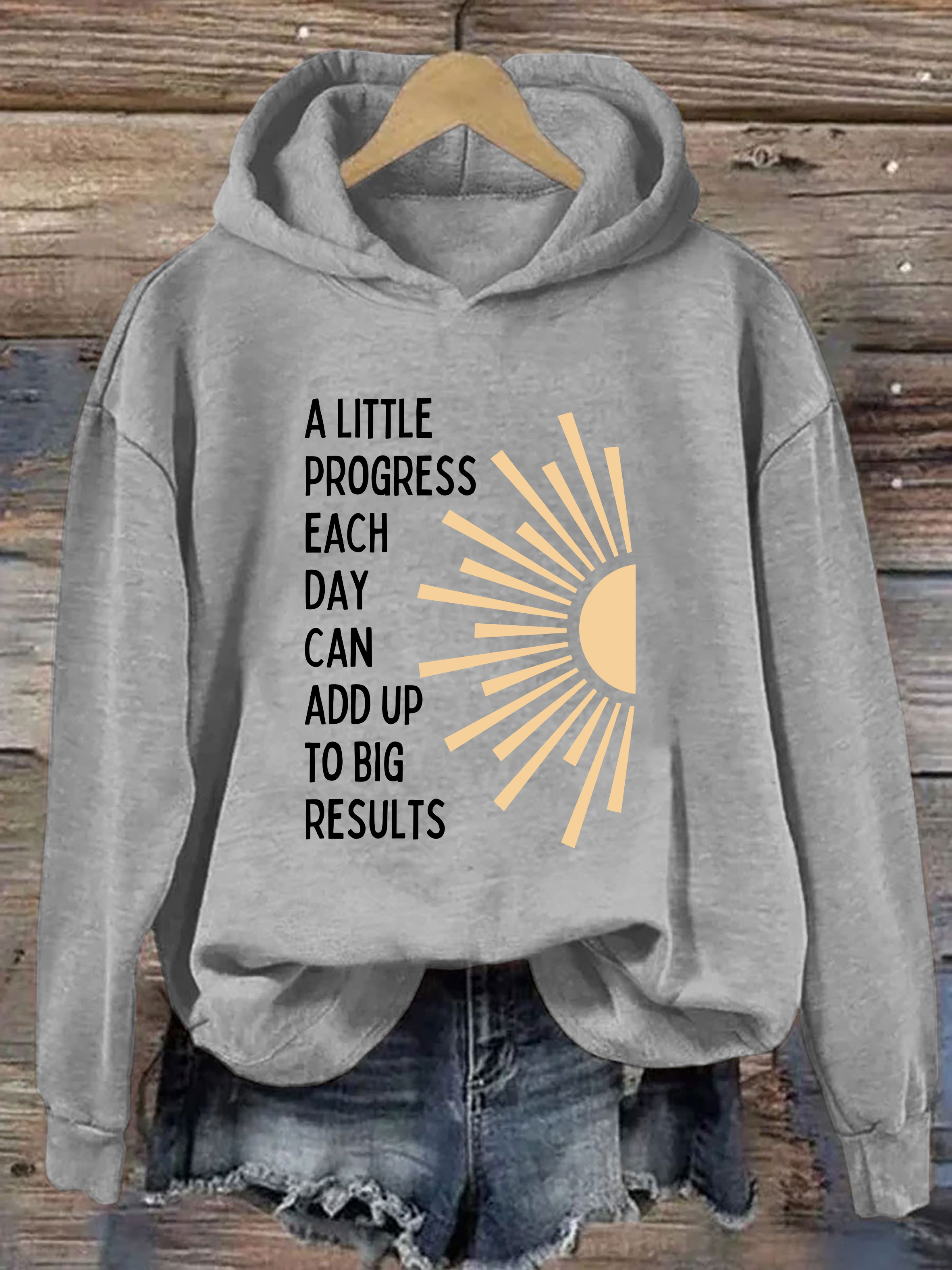 A Little Progress Each Day Can Add Up To Big Results Hoodie
