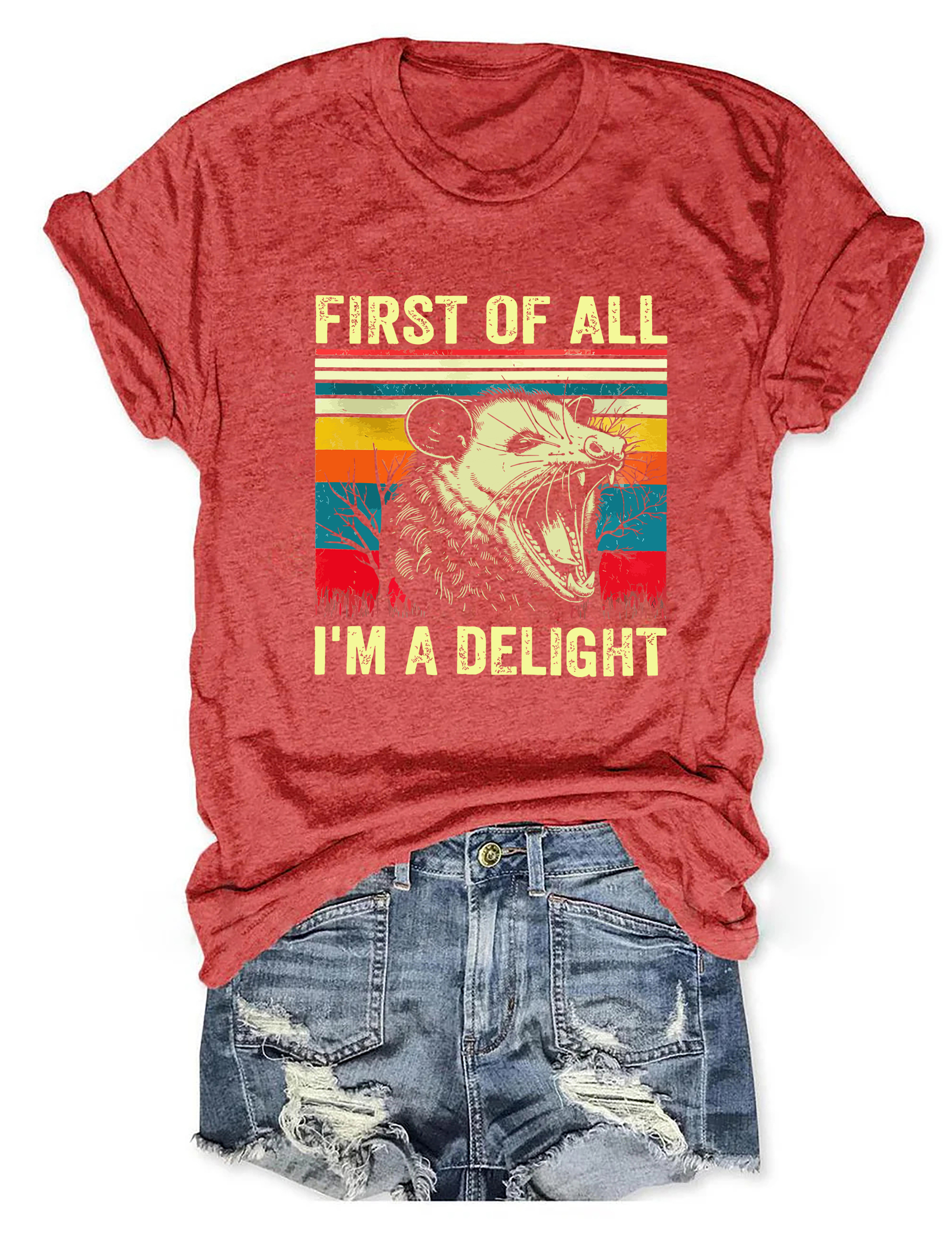 First Of All I'm A Delight T-Shirt