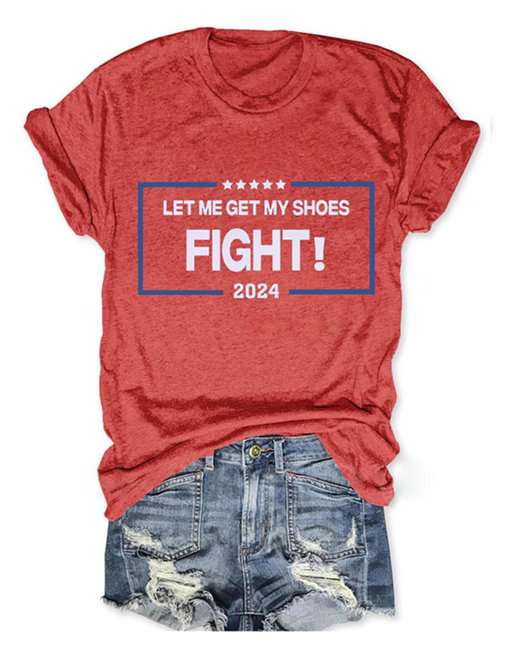 Let Me Get My Shoes Fight 2024 Tee