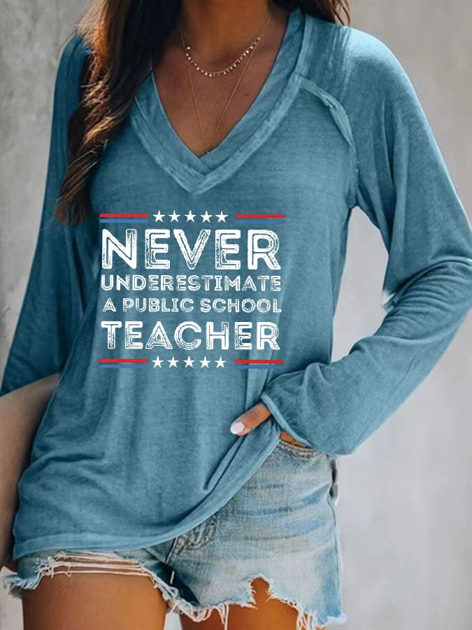 Women's Never-Underestimate-A-Public-School-Teacher Printed V-neck T-shirt