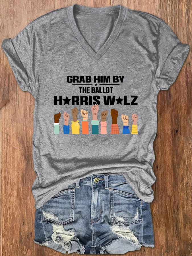 Women's Grab Him By The Ballot Printed Casual V-Neck T-Shirt