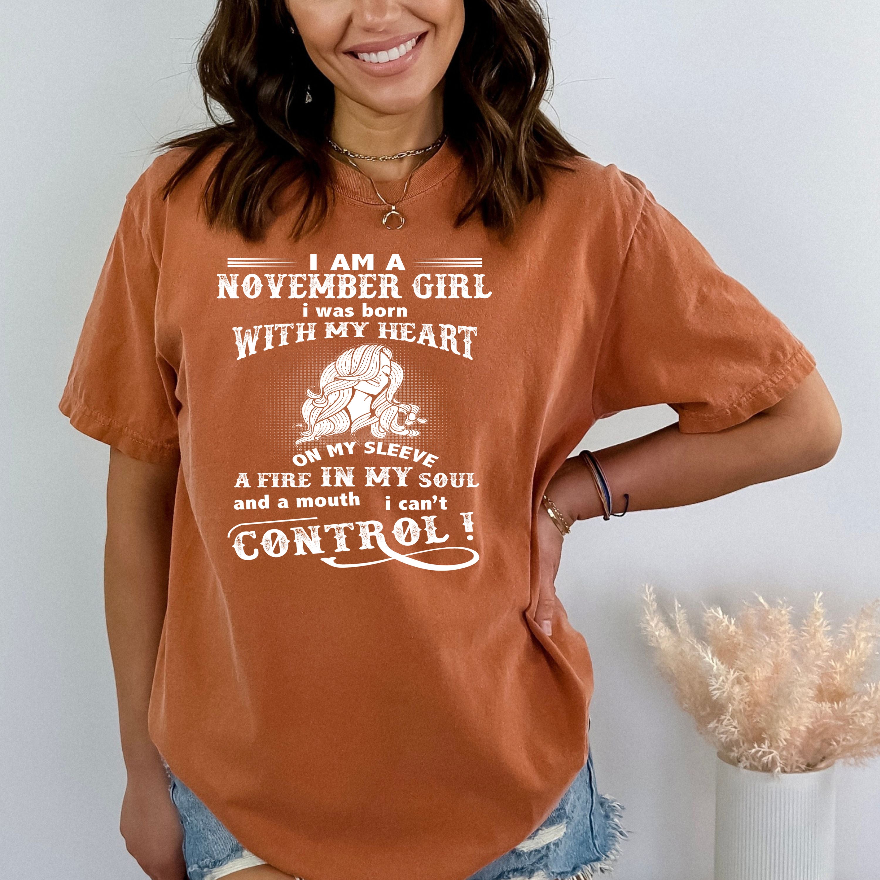 I Am a November Girl T-shirt