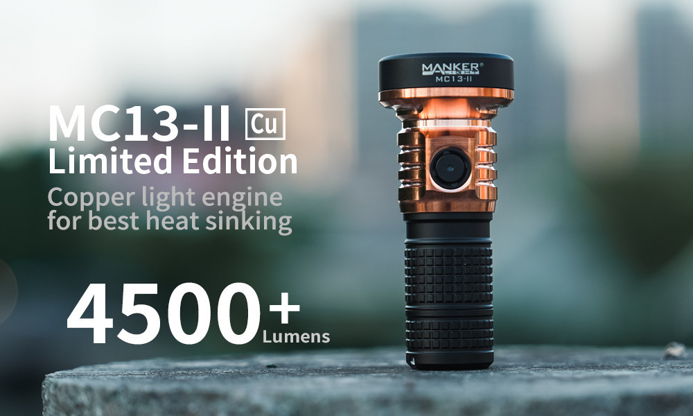 Manker MC13 II Limited Edition Copper & Alu Rechargeable Flashlight 4500 Lumens
