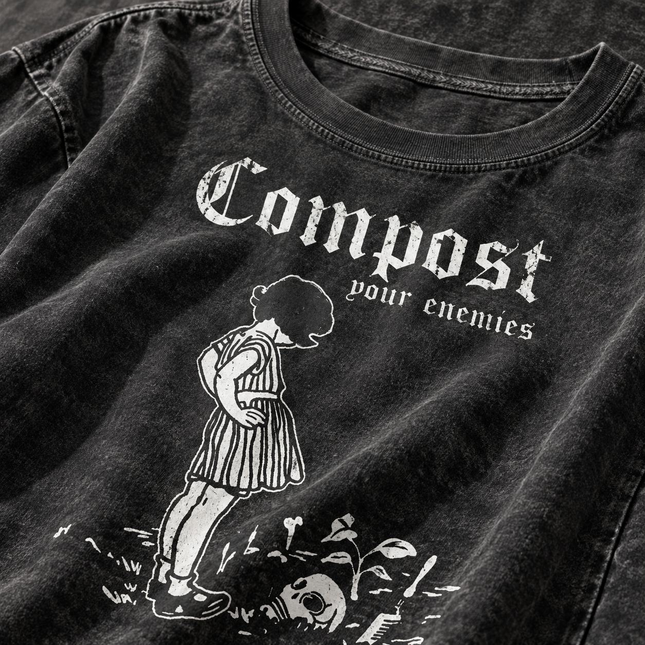 Compost Your Enemies T-Shirt – Funny Gardening Graphic Tee, Dark Humor Plant Lover Shirt, Sarcastic Nature-Inspired Gift for Gardeners