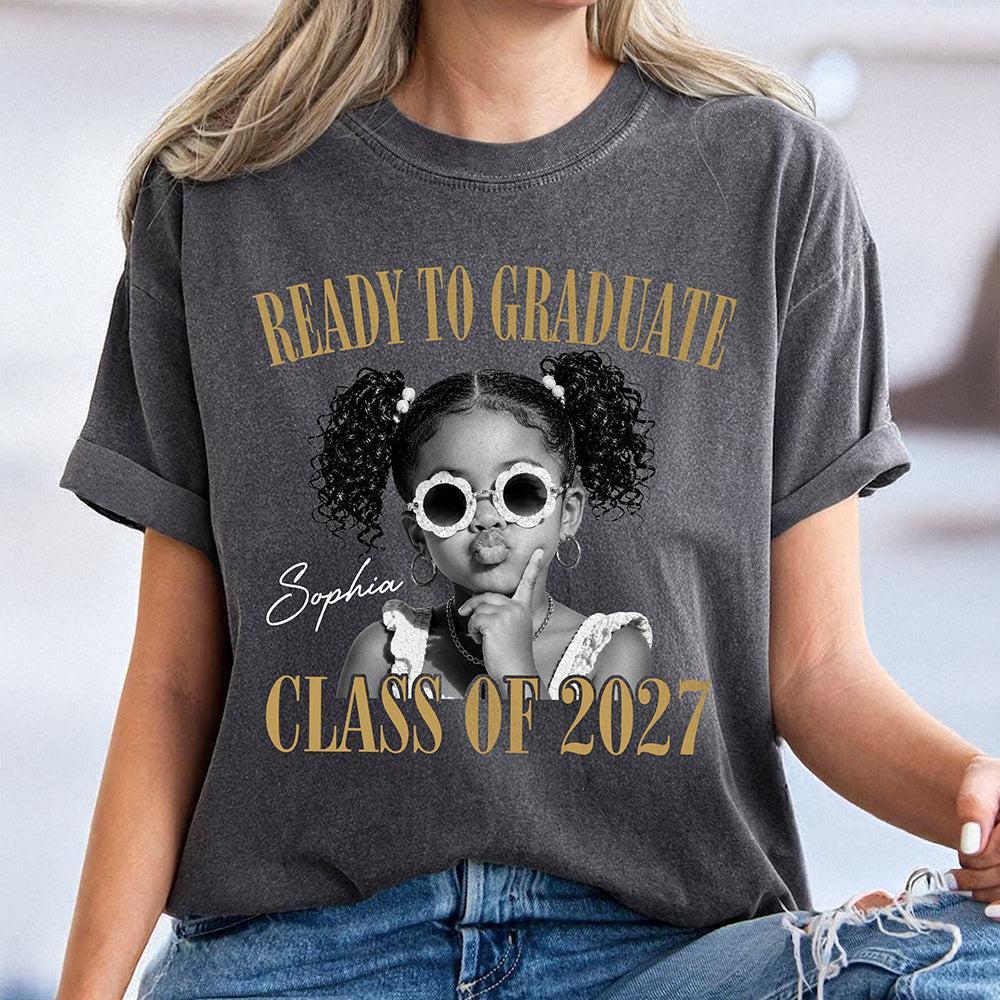 Custom Photo Ready To Graduate Class Of 2027 Comfort Shirt - MyFaceSocksAU
