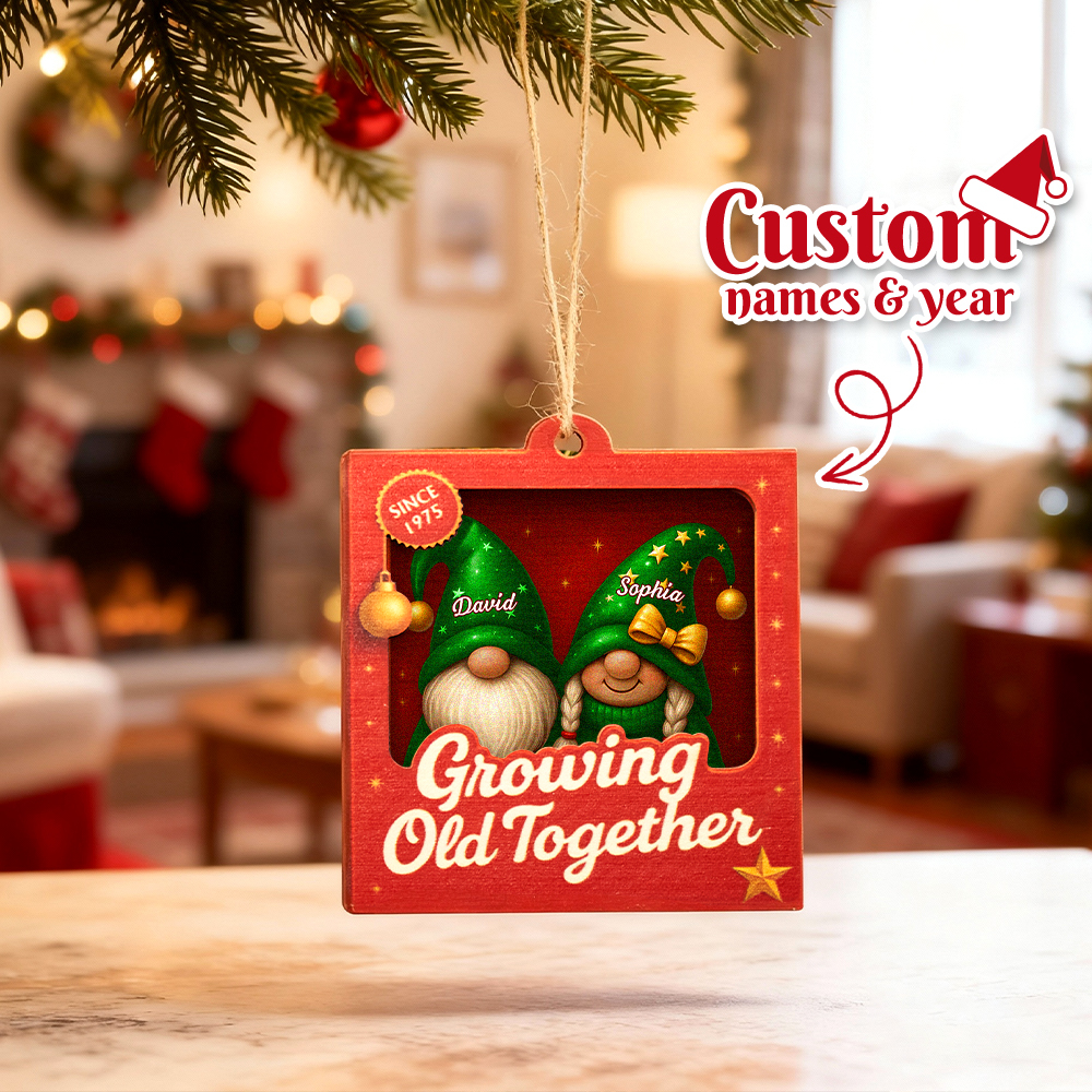Growing Old Together Christmas Gnome Ornament Gift For Couples - MyFaceSocksAU