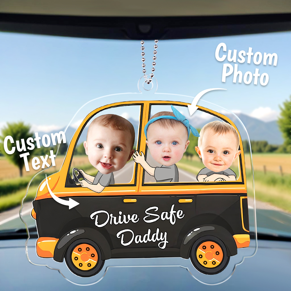 Customized Drive Safe Daddy Acrylic Car Hanger, Personalized Acrylic Car Hanger, 1st Fathers Day Gift for Husband - MyFaceSocksAU