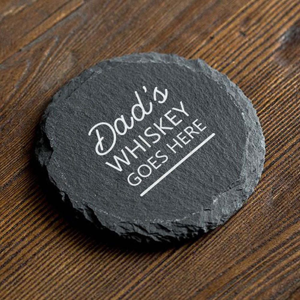 Engraved Slate Coaster for Dad Dad's Whiskey Goes Here - Funny for Dad from Daughter Son - Unique Dad Whisky Gift - MyFaceSocksAU