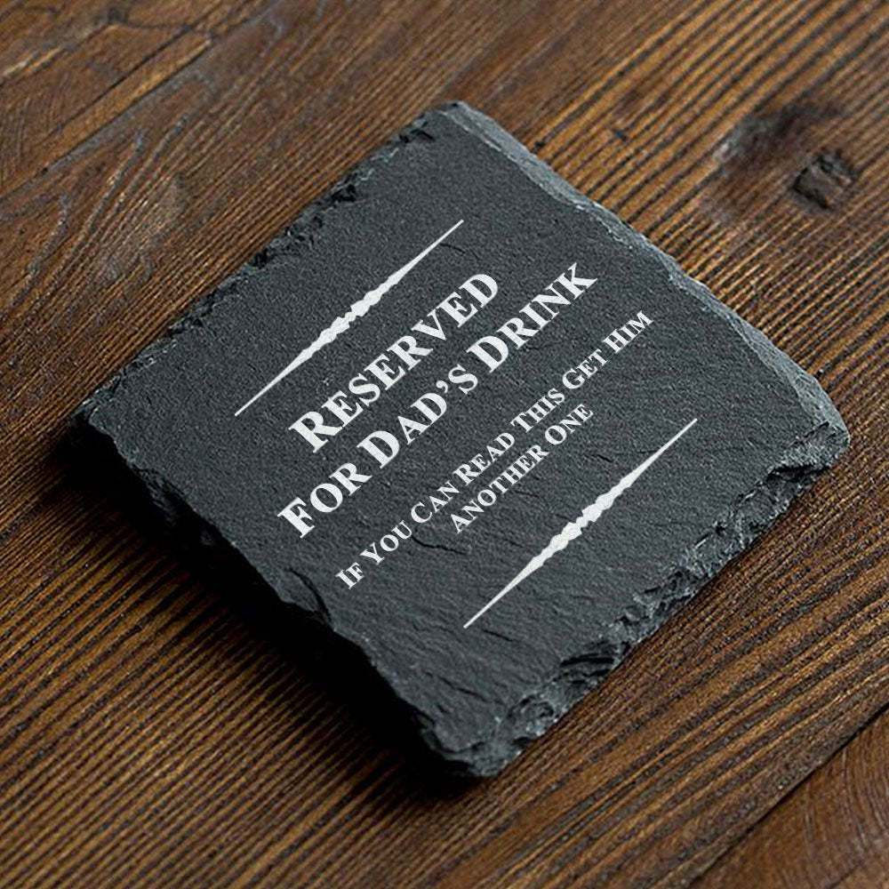Funny Coaster for Dad - Reserved for Dad's Drink, If You Can Read This Get Him Another One - MyFaceSocksAU