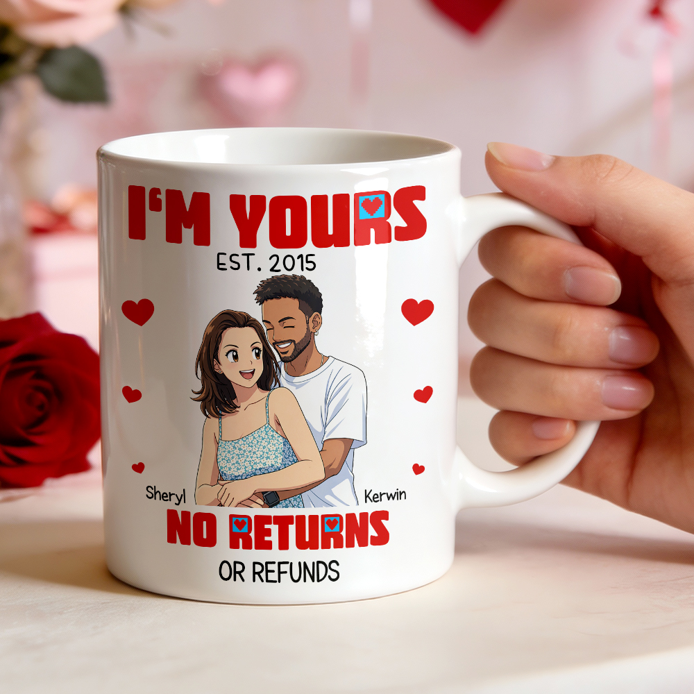 Custom Cartoon Mug Photo And Name Mug I'm Yours No Returns Or Refunds Valentine Anniversary Gift - MyFaceSocksAU