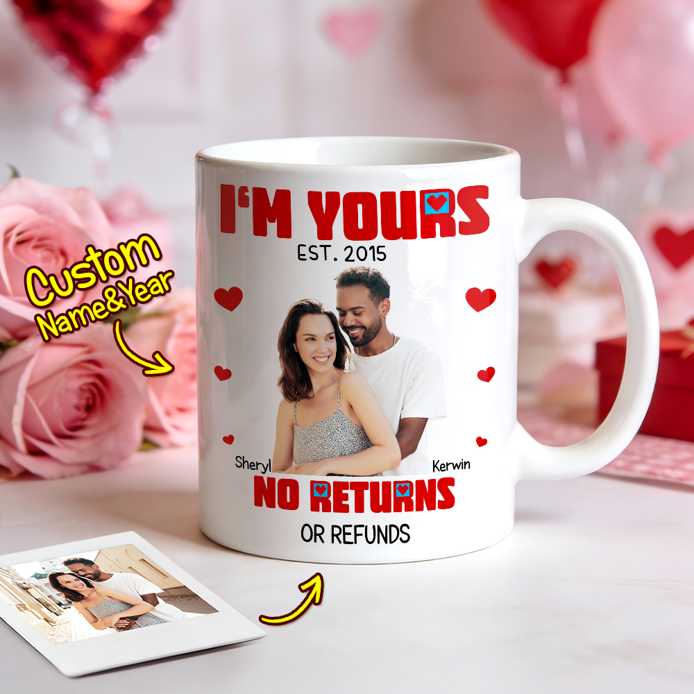 Custom Cartoon Mug Photo And Name Mug I'm Yours No Returns Or Refunds Valentine Anniversary Gift - MyFaceSocksAU