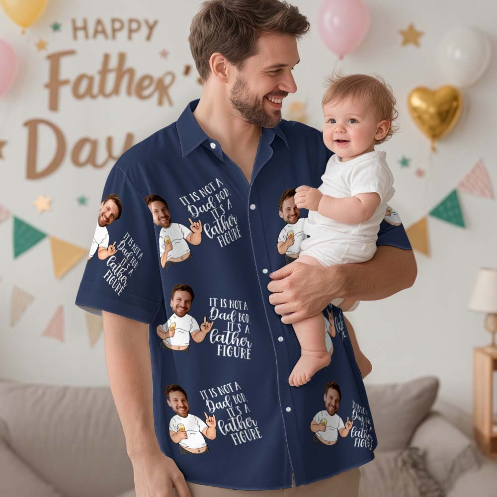 Custom Photo Hawaiian Shirt IT IS NOT A Dad BOD Father IT IS A FIGURE Face Funny Hawaiian Shirt