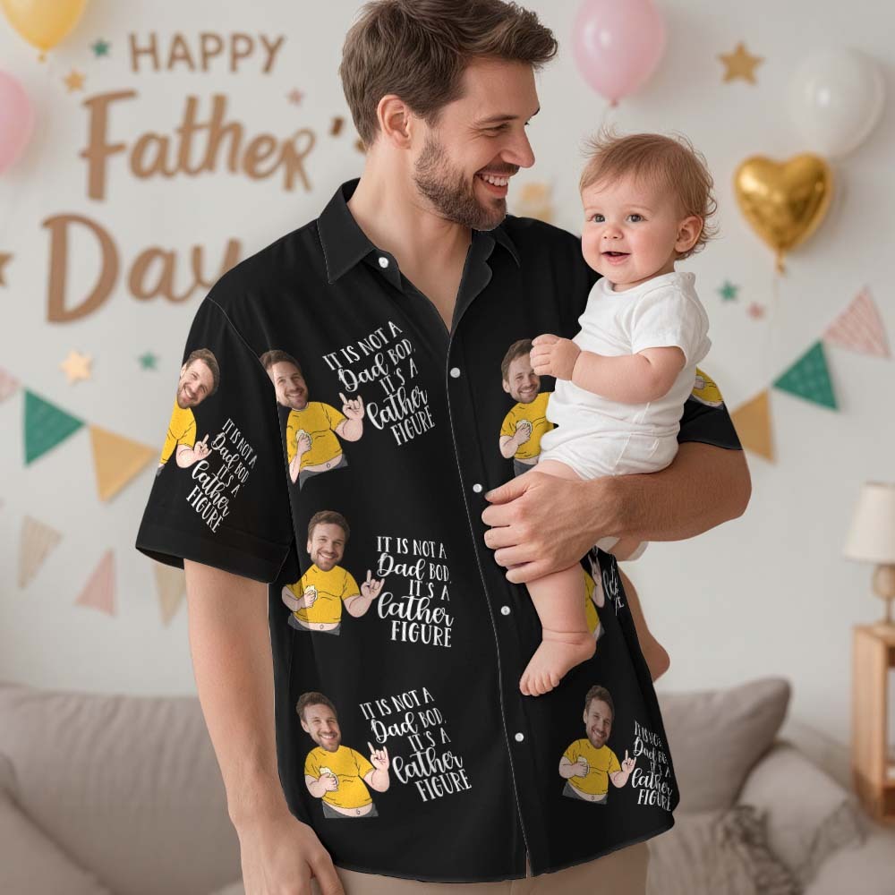Custom Photo Hawaiian Shirt IT IS NOT A Dad BOD Father IT IS A FIGURE Face Funny Hawaiian Shirt