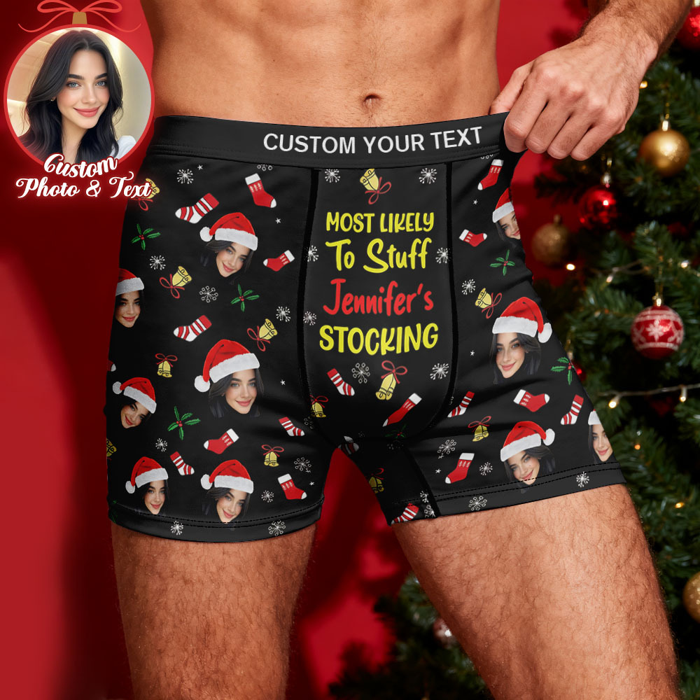 Custom Face Men's Boxer Underwear MOST LIKELY To Stuff Your STOCKING Black Boxer Gift Personalized Photo Funny Men's Boxer Briefs - MyFaceSocksAU