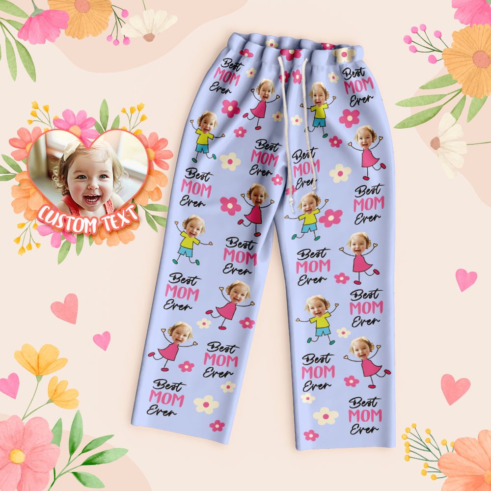 Personalized Best Mom Ever Pajama Pants Custom Kid Face Pajama Pants Mother’s Day GiftBirthday Gift  Lovely Gift