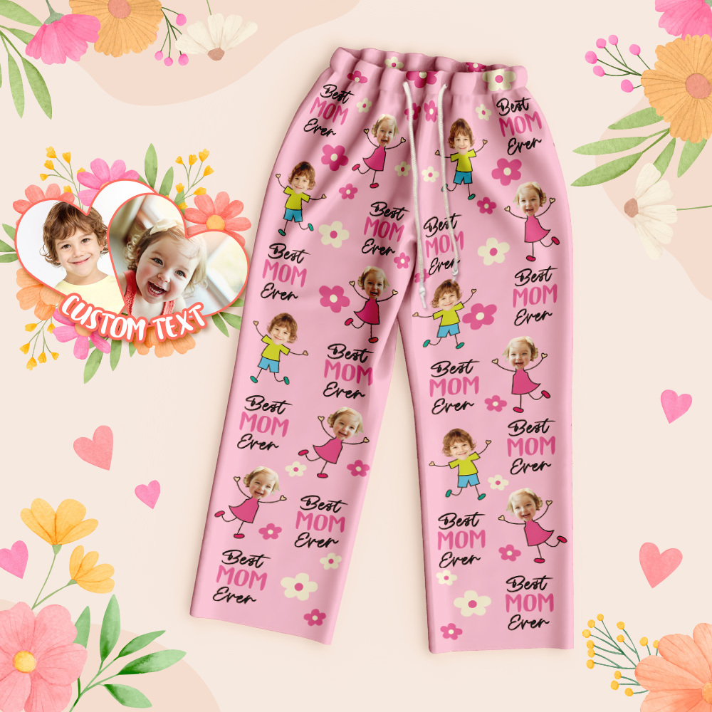 Personalized Best Mom Ever Pajama Pants Custom Kid Face Pajama Pants Mother’s Day GiftBirthday Gift  Lovely Gift