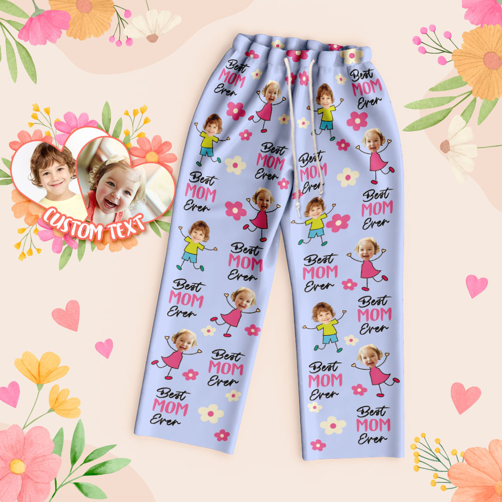 Personalized Best Mom Ever Pajama Pants Custom Kid Face Pajama Pants Mother’s Day GiftBirthday Gift  Lovely Gift