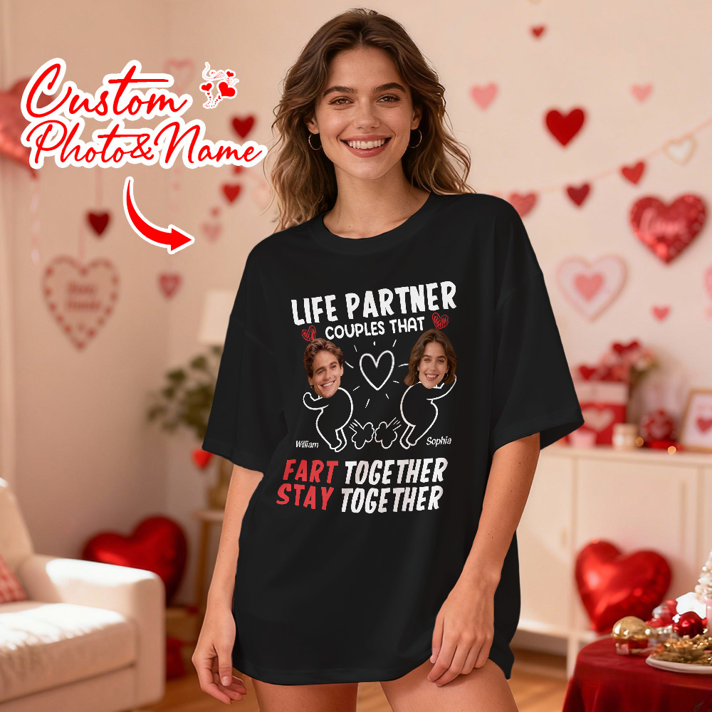 Personalized Couple Photo Tee Custom Photo T Shirt LIFE PARTNER COUPLES THAT FART TOGETHER STAY TOGETHER Anniversary Valentine Gift For Her - MyFaceSocksAU
