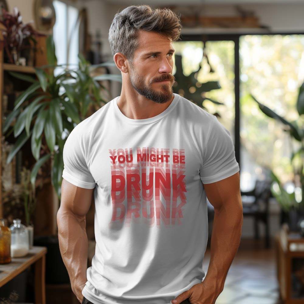 Printed On Back You Might Be Drunk Shirt Funny Drinking Humor Unisex T-Shirt Gift - MyFaceSocksAU