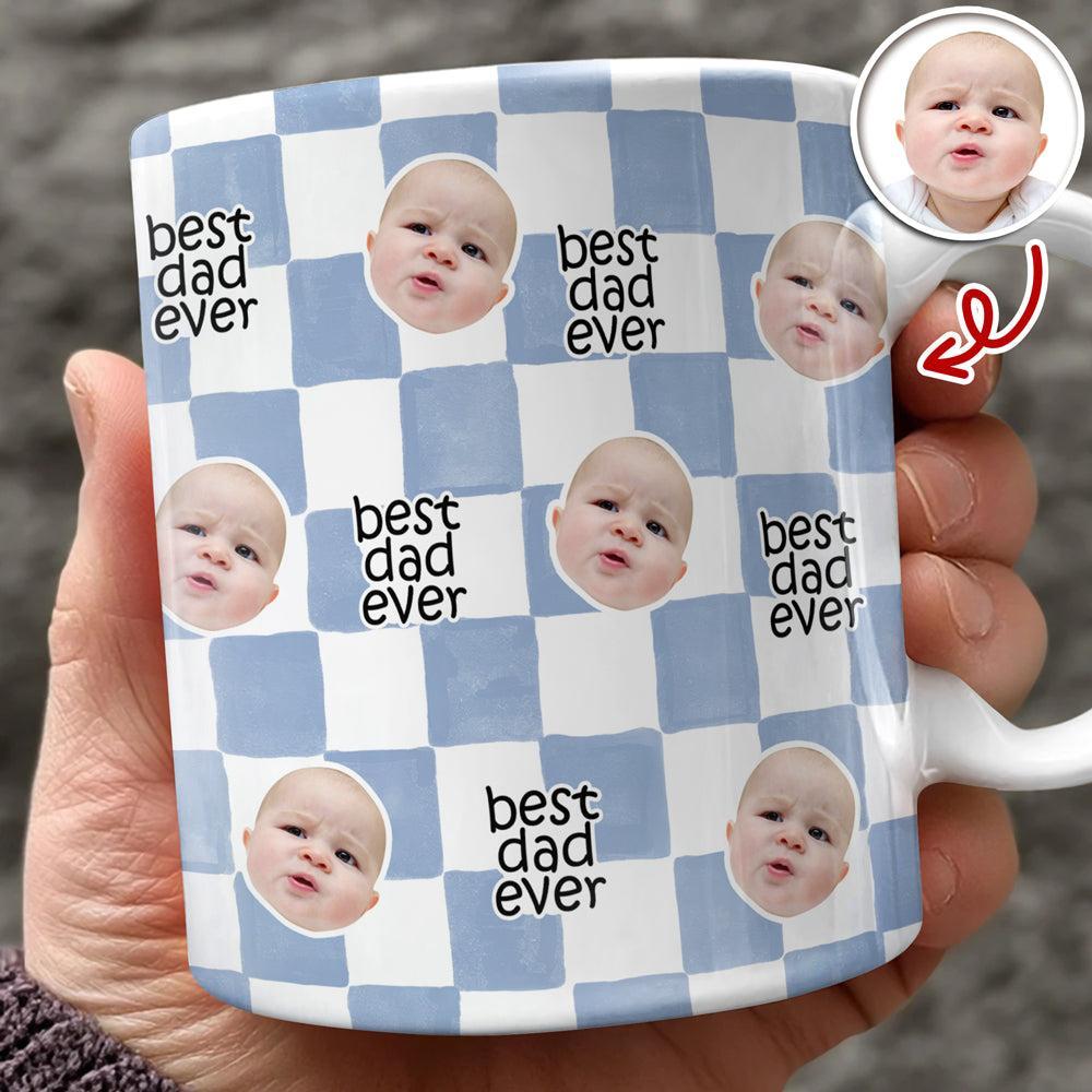 Custom Baby Face Best Dad, Mom Ever Print Full Mug - Personalized Gift for Parents LM32 899783 - MyFaceSocksAU