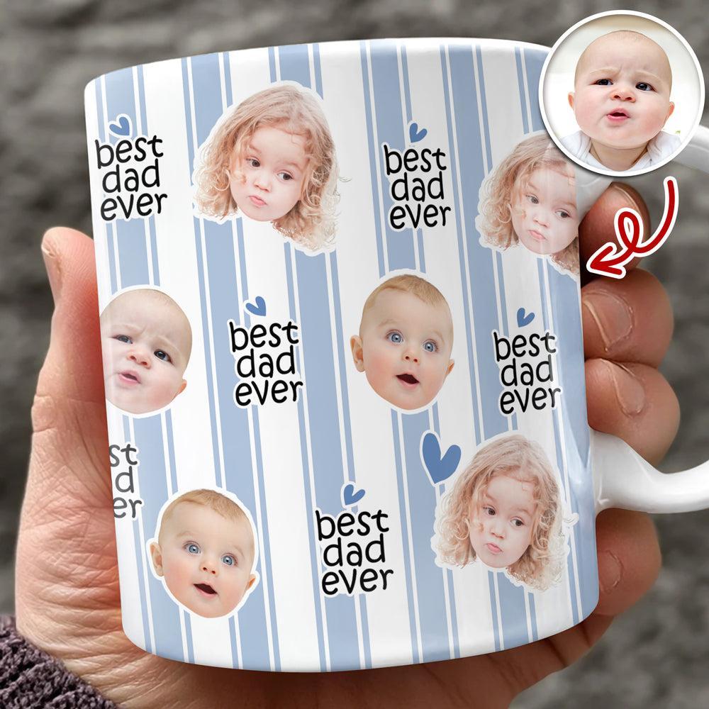 Custom Baby Face Best Dad, Mom Ever Print Full Mug - Personalized Gift for Parents LM32 899783 - MyFaceSocksAU