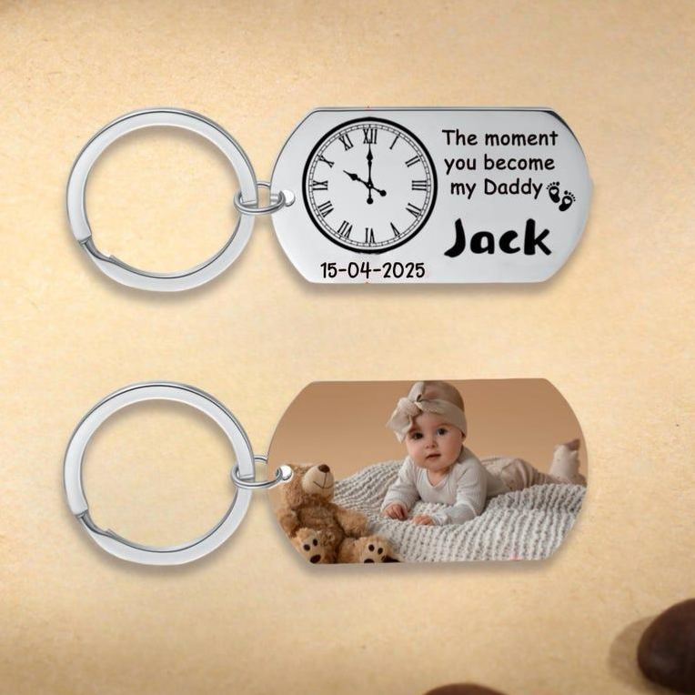The Moment You Became My Daddy,Personalised Photo Keyring With New Born Baby Photo Gift,Gift for New Daddy Mommy,1st Father's Day Gift