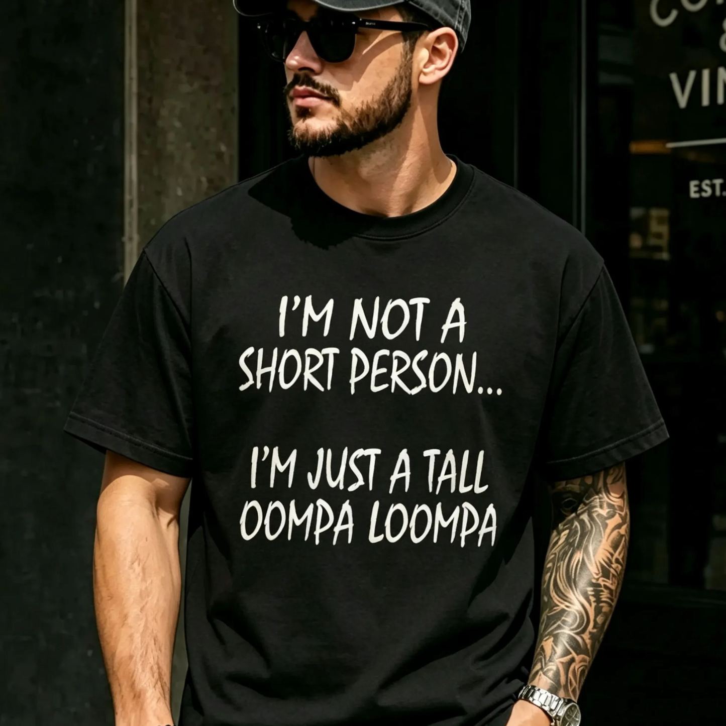 I'M NOT A SHORT PERSON... I'M JUST A TALL OOMPA LOOMPA Funny Graphic T-Shirt, Sarcastic Unisex Tee, Novelty Humor Gift Fathers Day Gift - MyFaceSocksAU