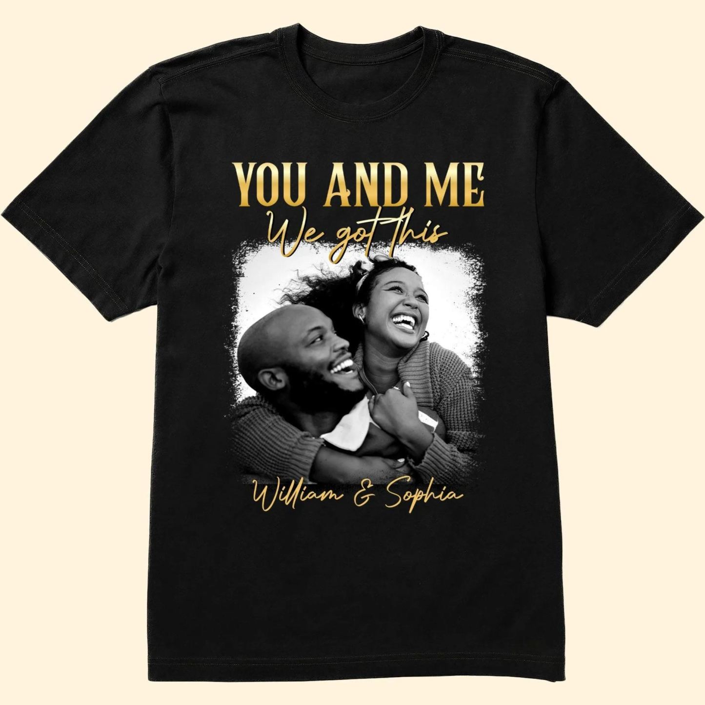 You & Me We Got This Vintage 90s - Personalized Photo Shirt Couple Gift Idea