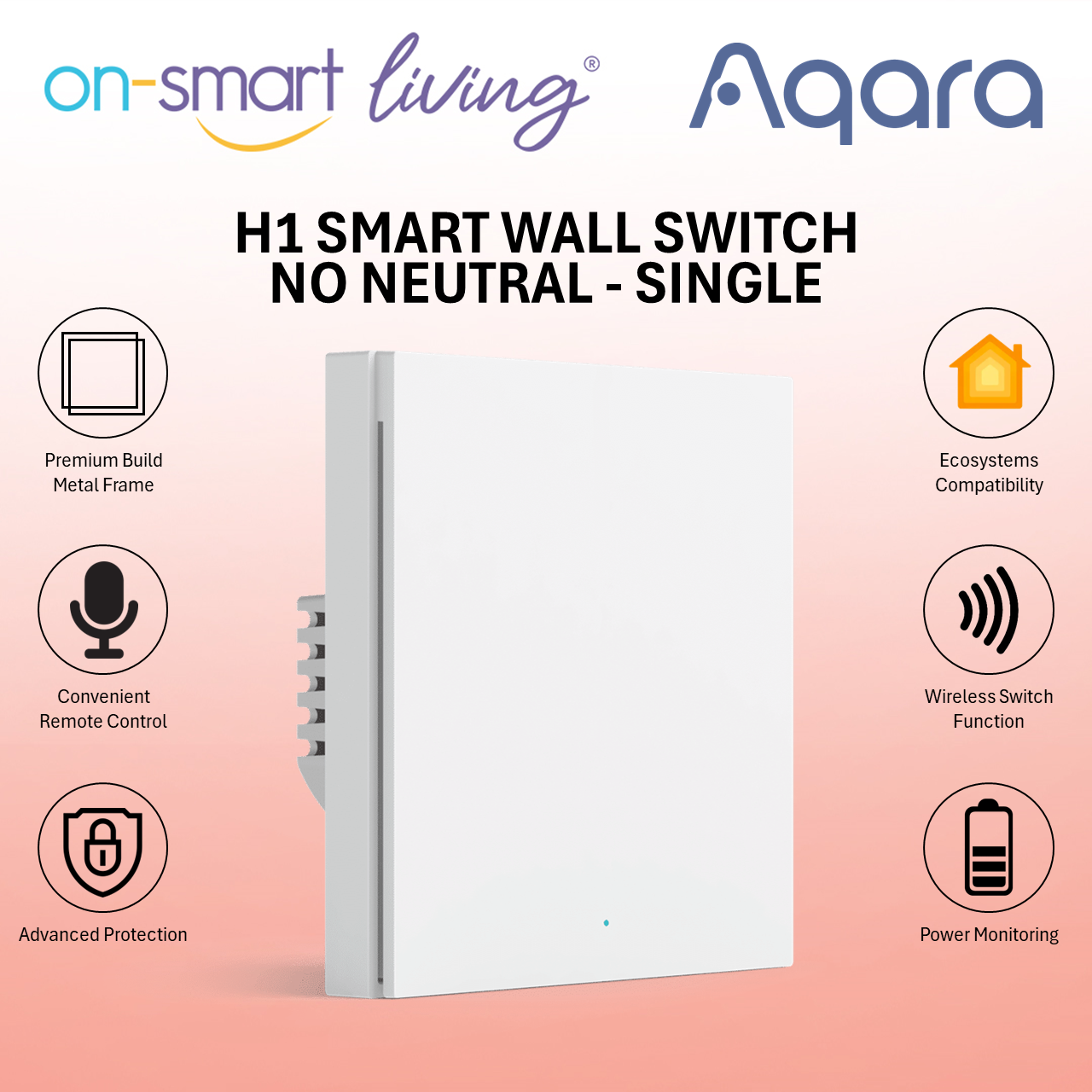 Aqara H1 Smart Wall Switch 3.0 NO Neutral - Single, Double, Triple