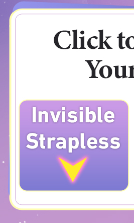 {"default":"2025 Qixi festival invisible strapless bras collection Veimia"}
