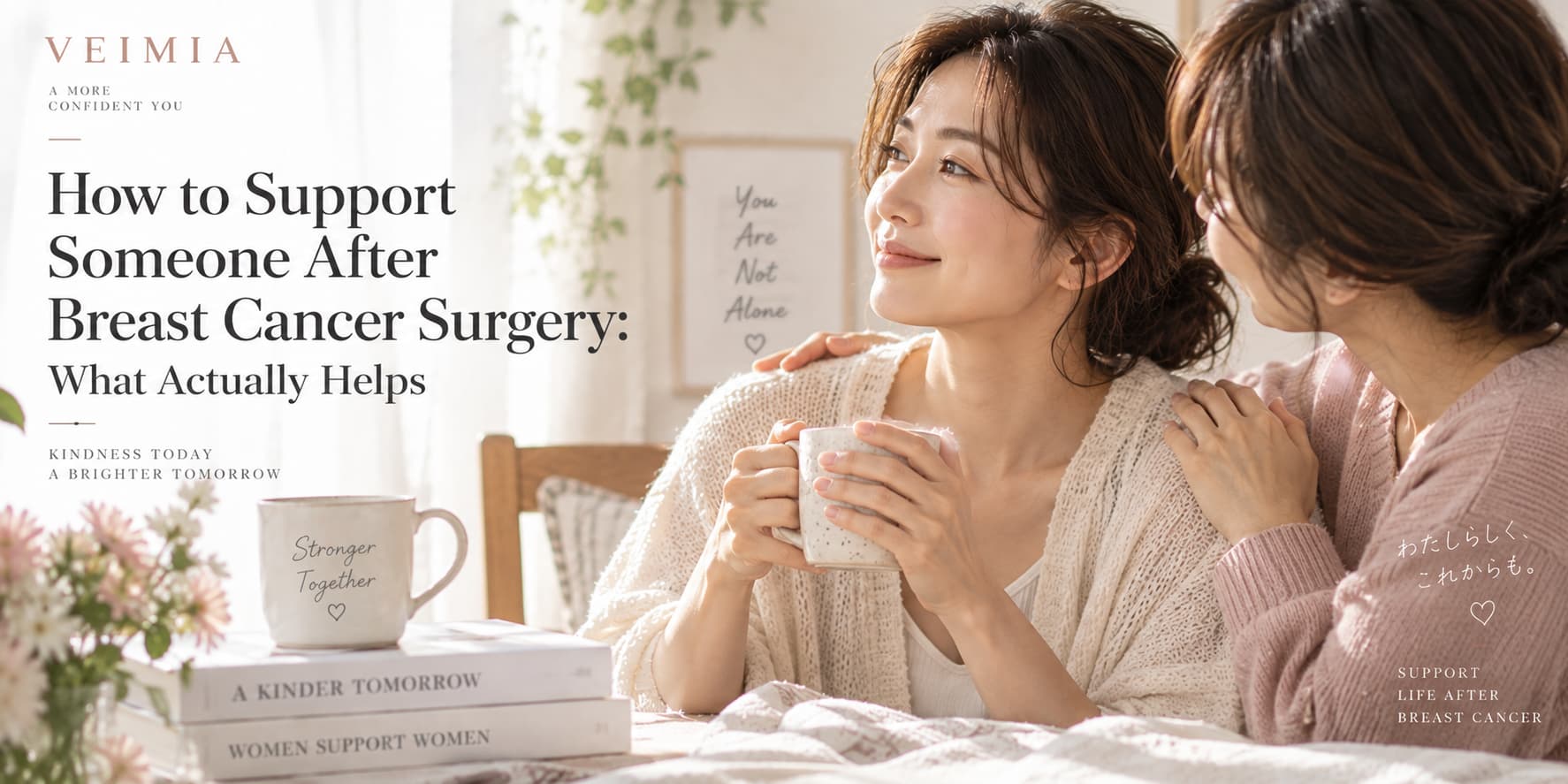 How to Support Someone After Breast Cancer Surgery: What Actually Helps