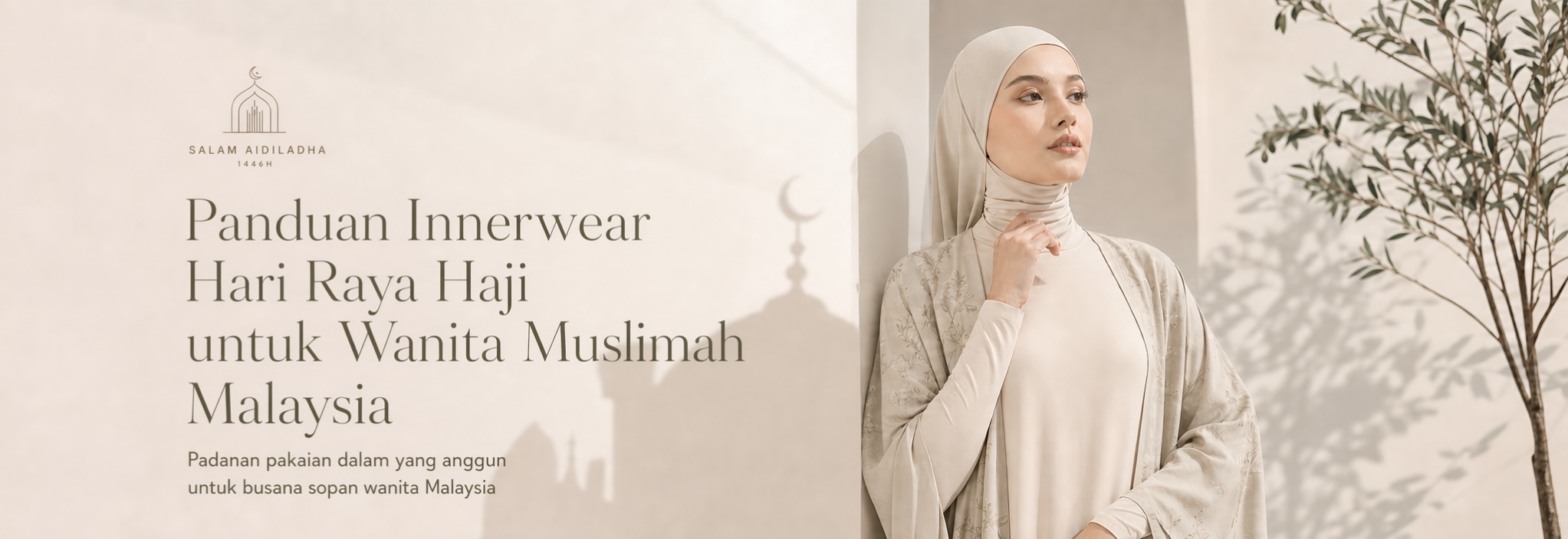 {"default":"Panduan Innerwear Hari Raya Haji untuk Wanita Muslimah Malaysia"}
