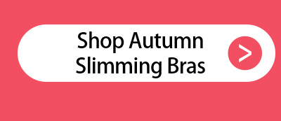 {"default":"Shop autumn slimming bras from Veimia"}
