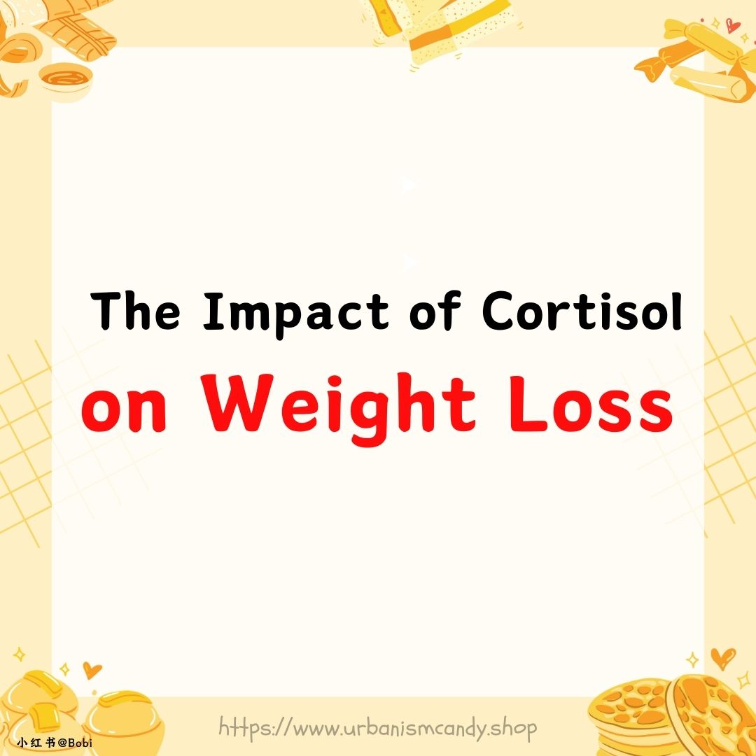 The Impact of Cortisol on Weight Loss