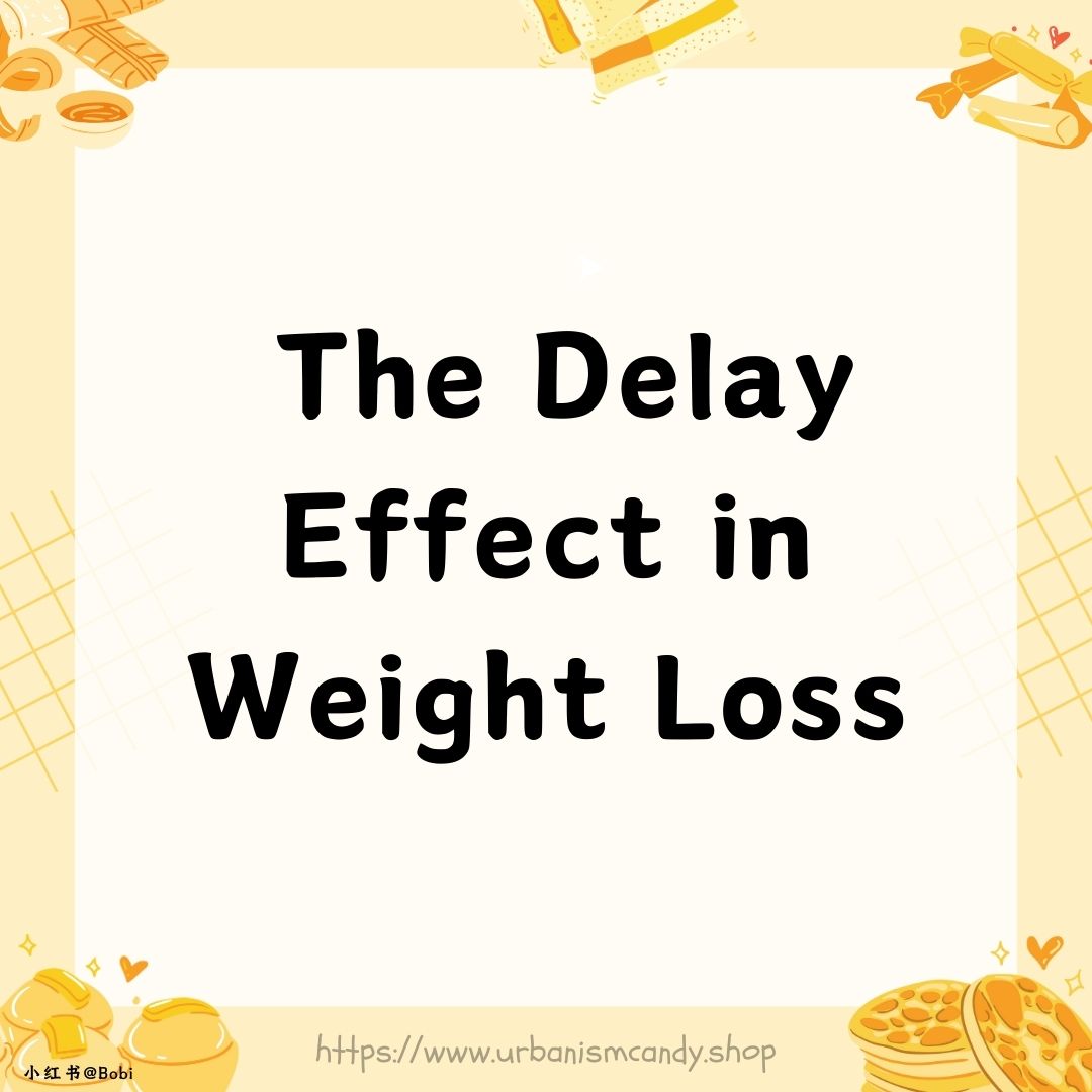 The Delay Effect in Weight Loss
