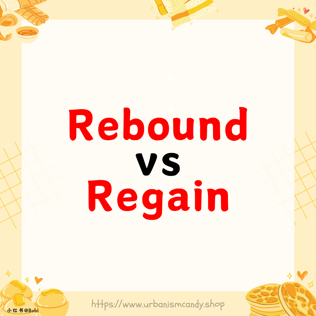 Rebound vs Regain