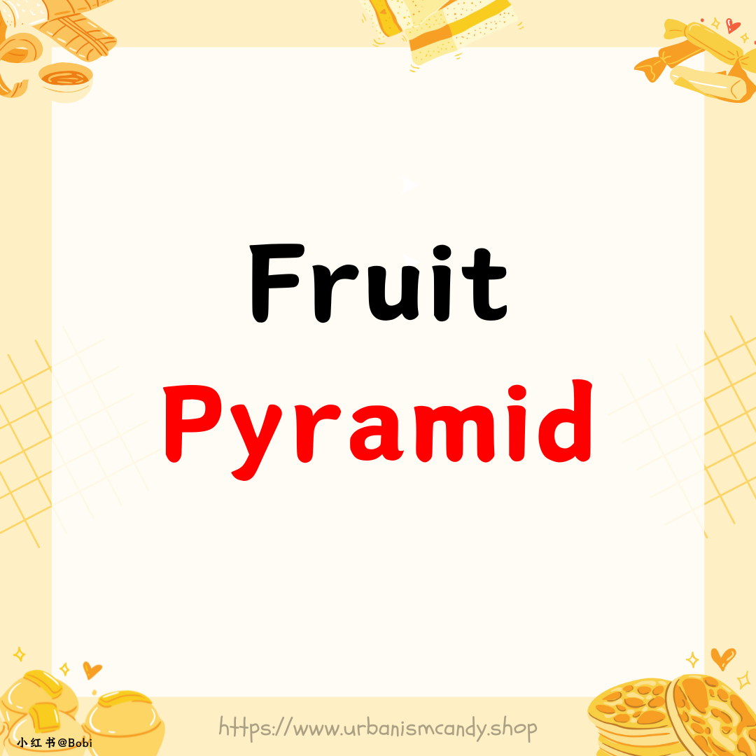 Fruit Pyramid