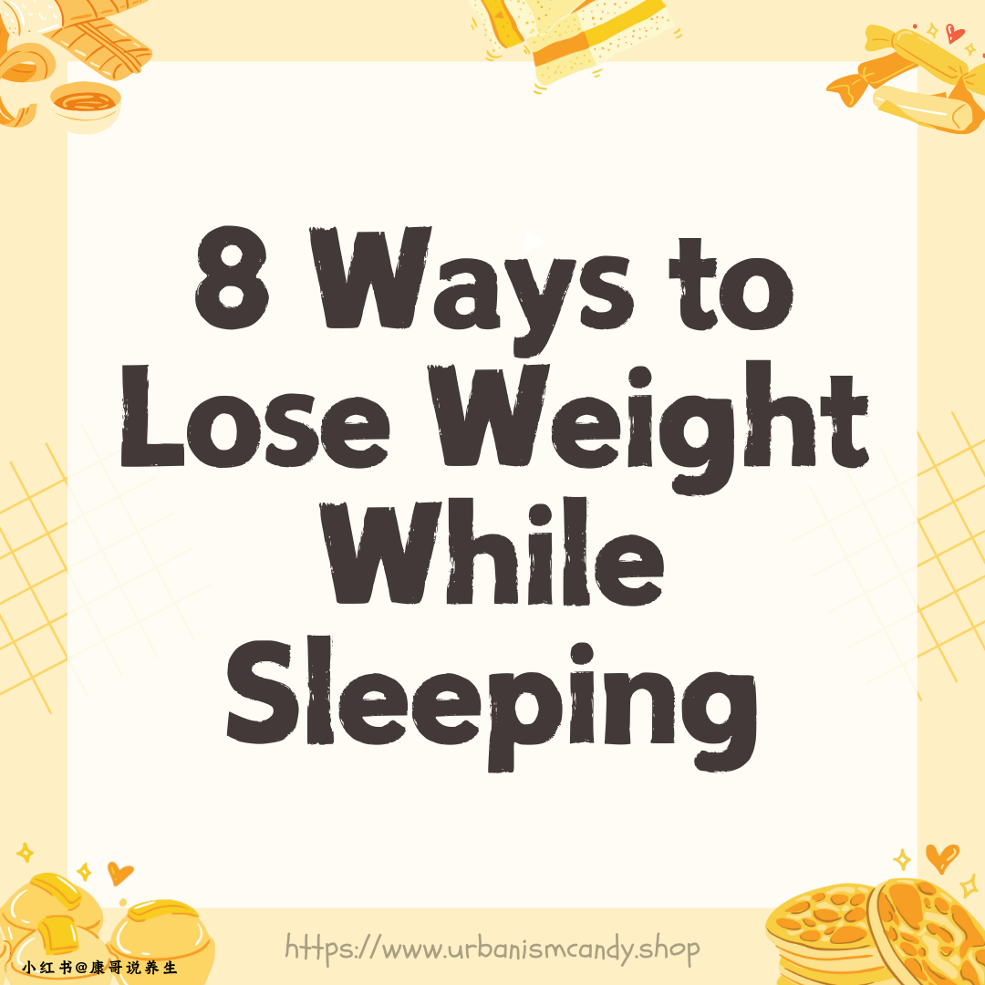 8 ways to lose weight while you sleep