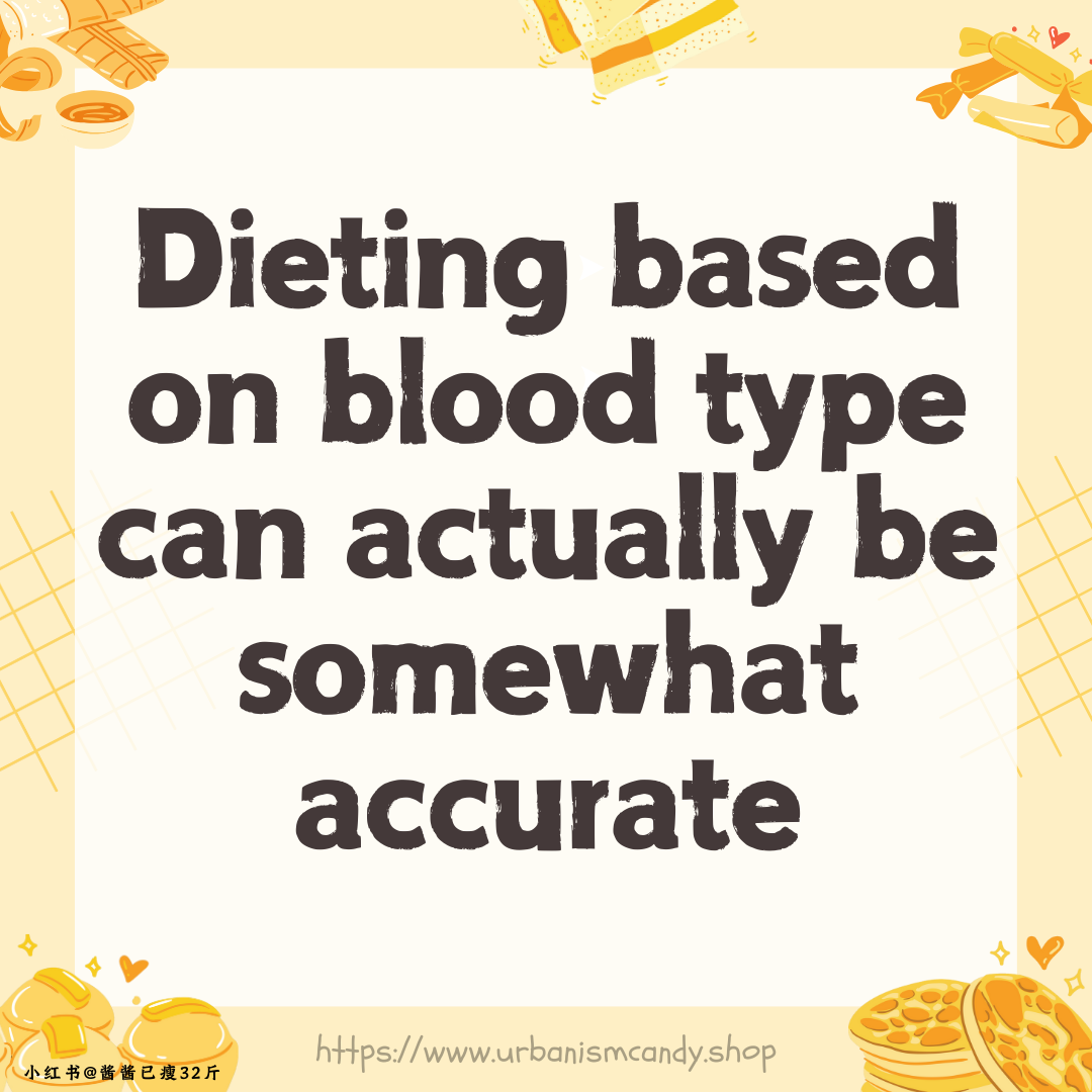 Dieting based on blood type can actually be somewhat accurate