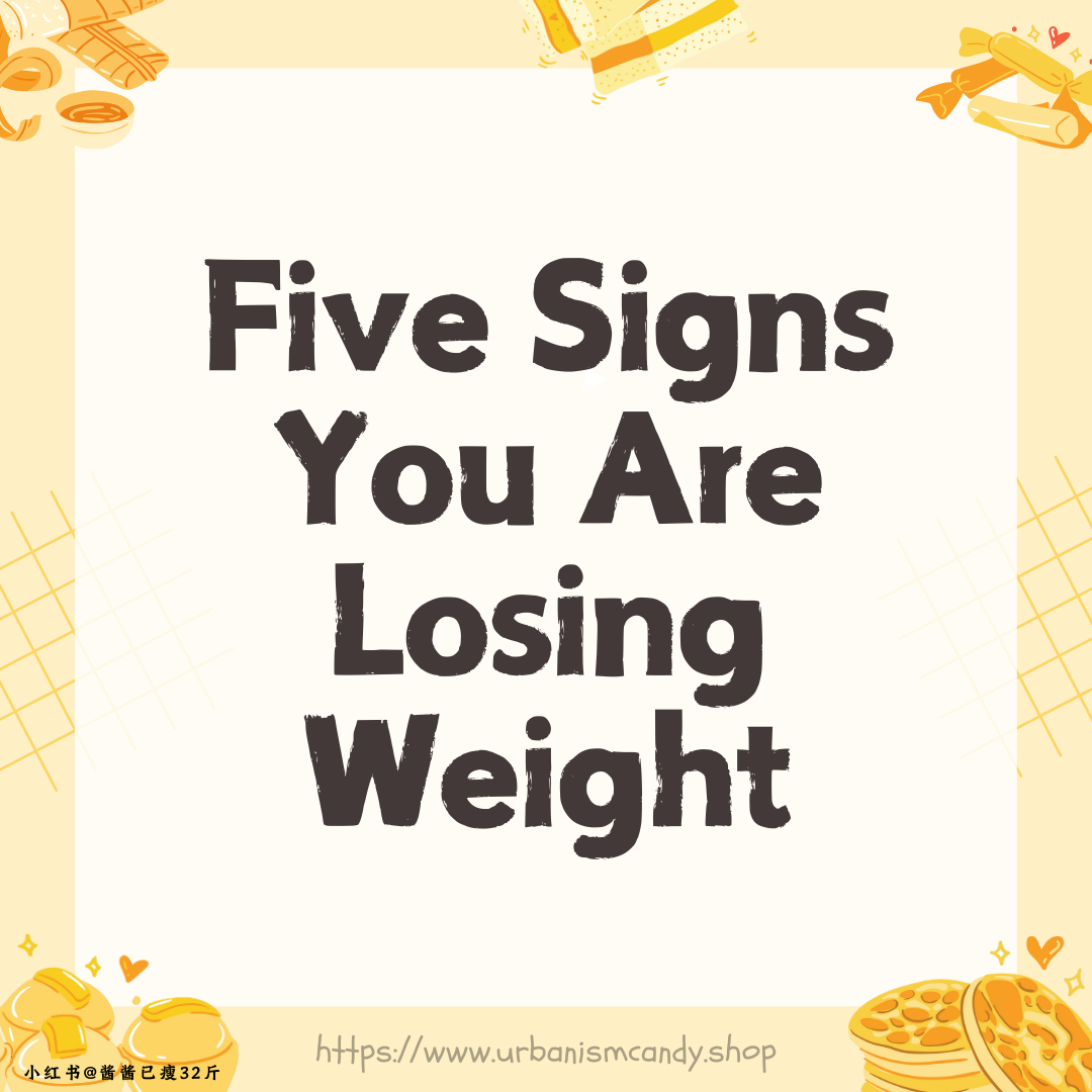 Five Signs You Are Losing Weight