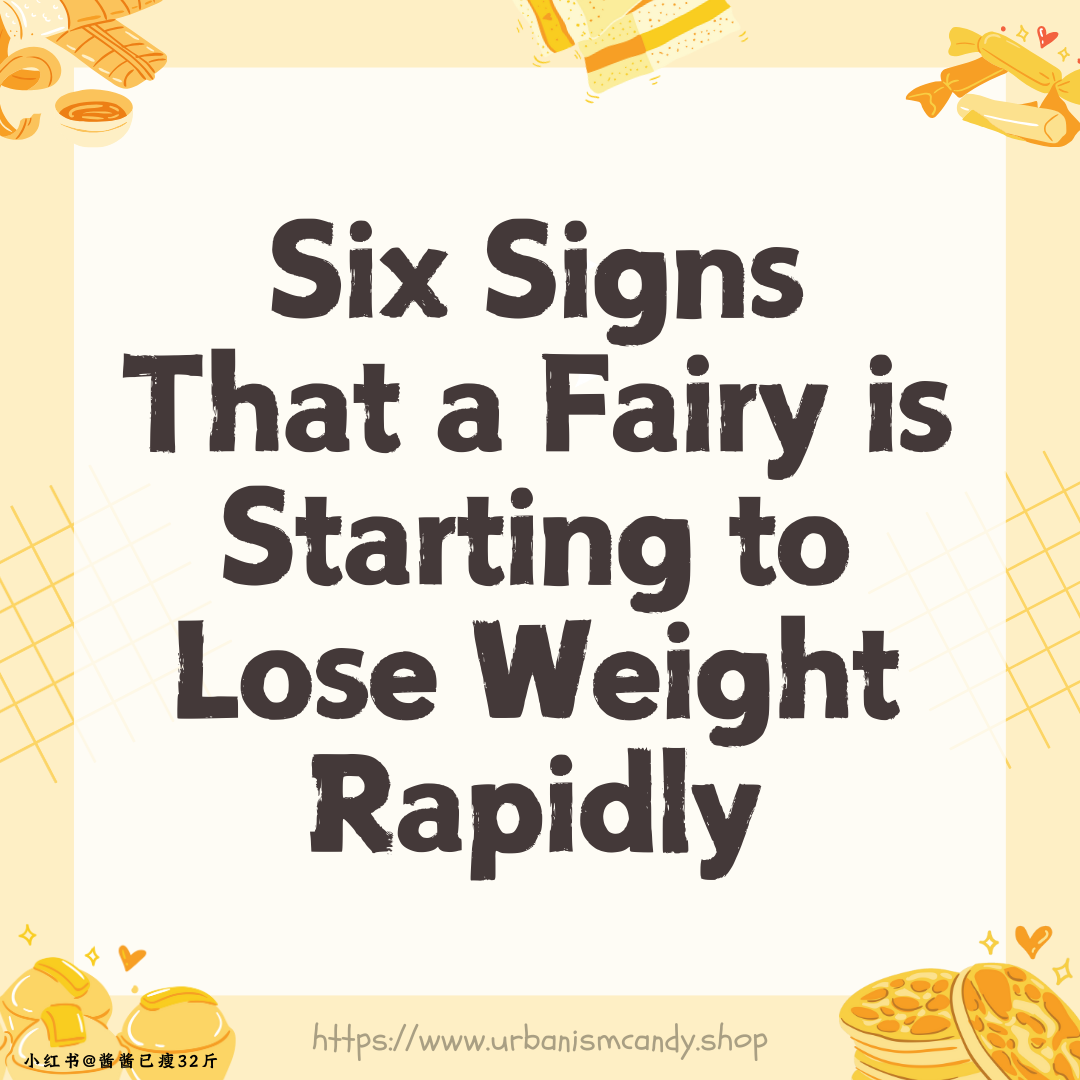 Six Signs That a Fairy is Starting to Lose Weight Rapidly