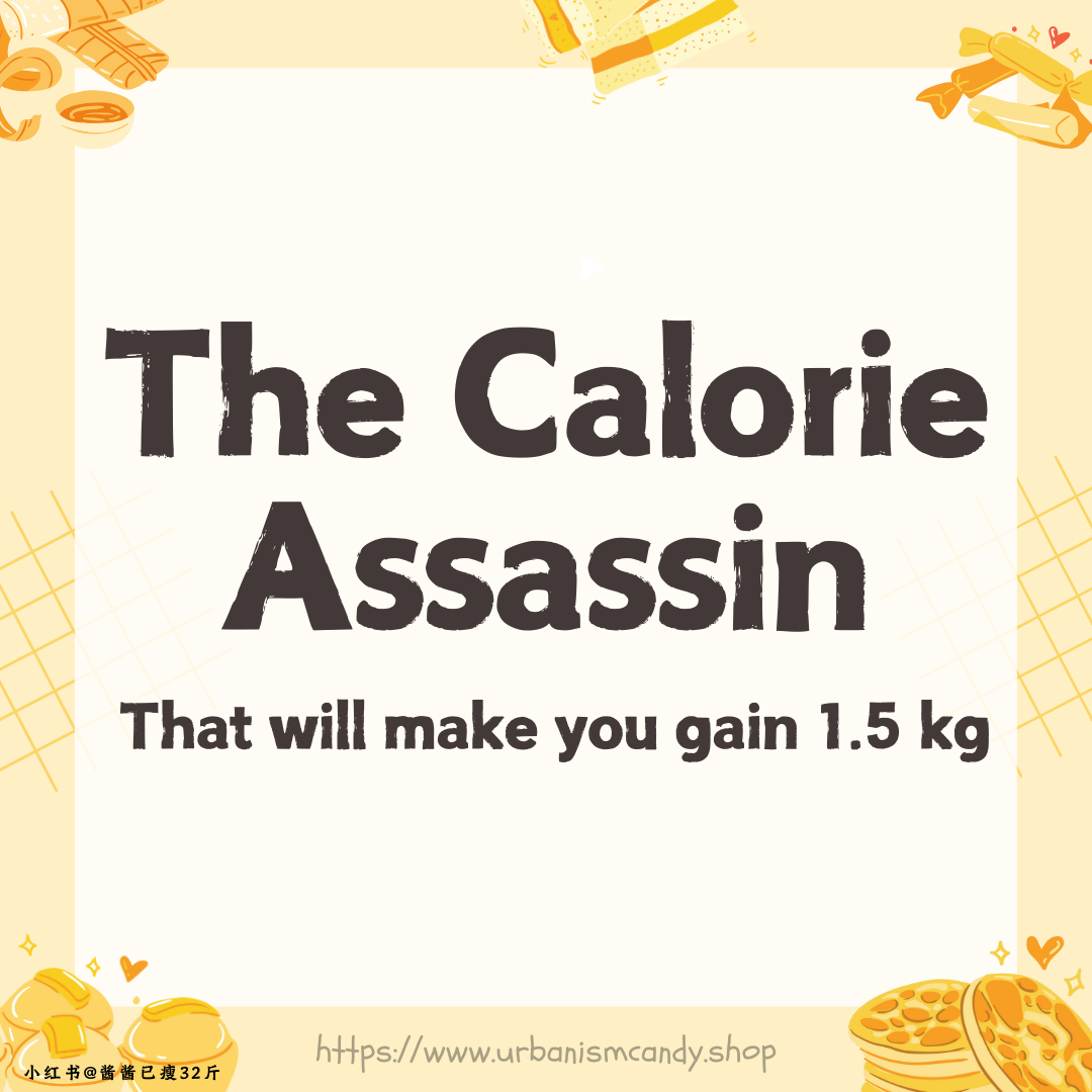 The Calorie Assassin That Can Make You Gain 1.5kg