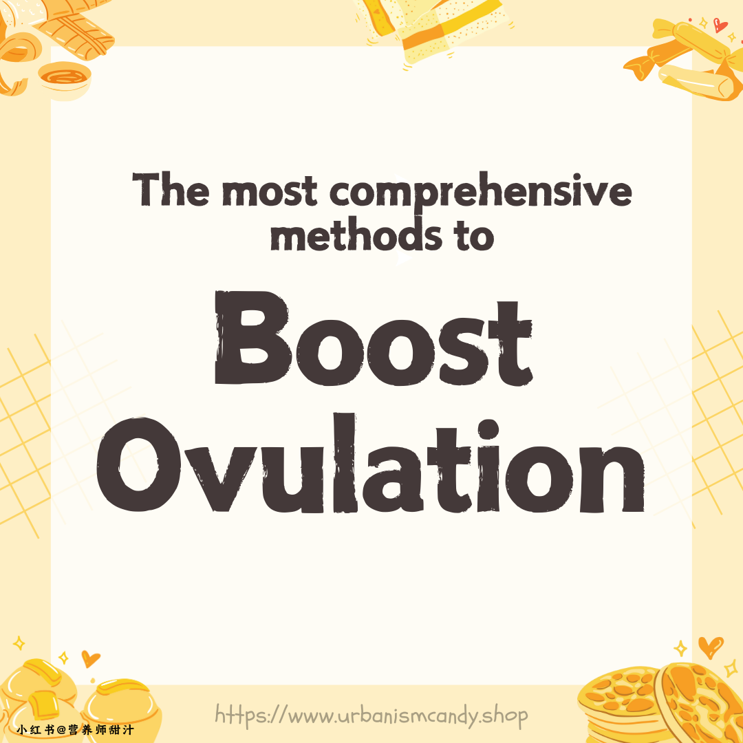 The most comprehensive methods to boost ovulation