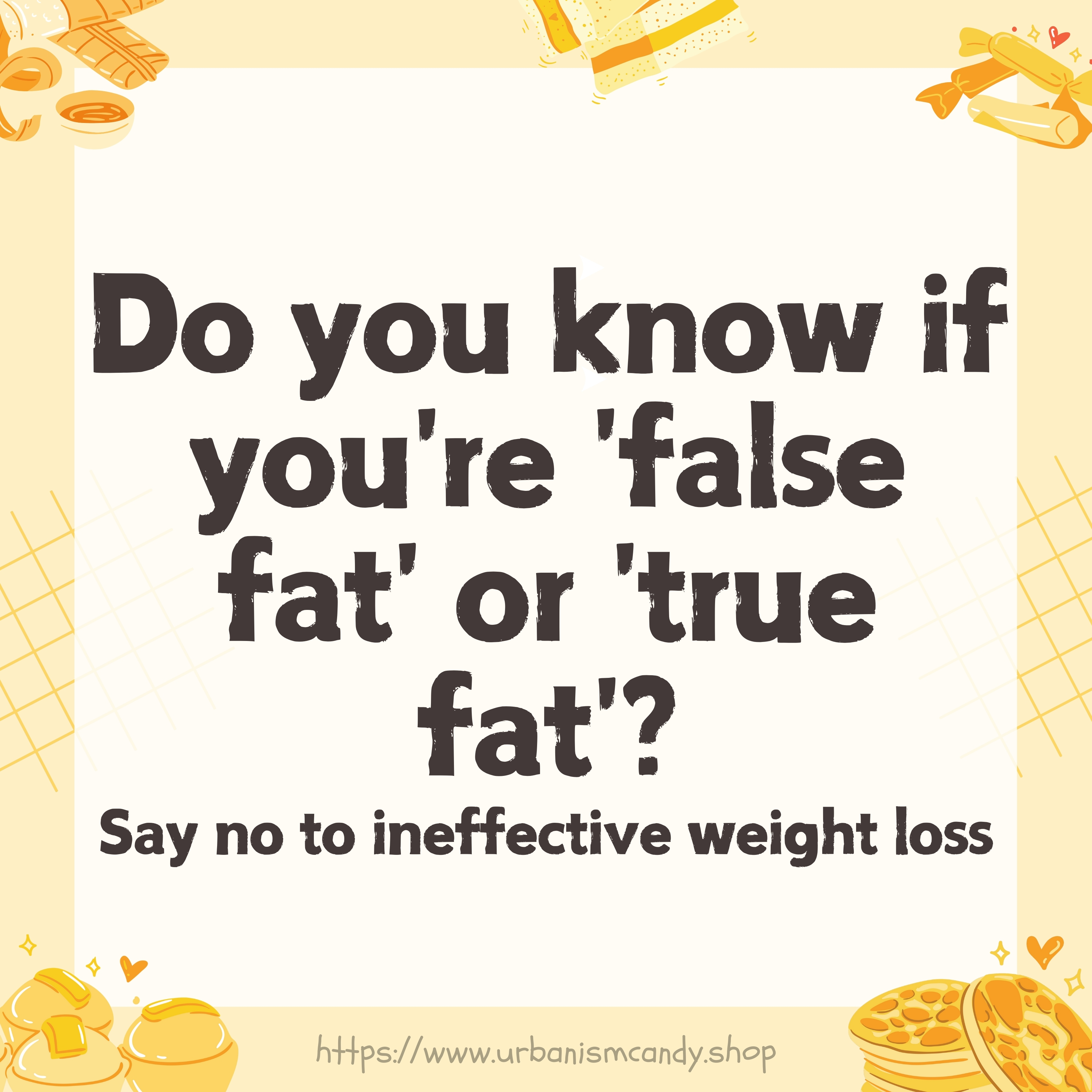 Refuse ineffective obesity. Do you know whether you are false fat or true fat?