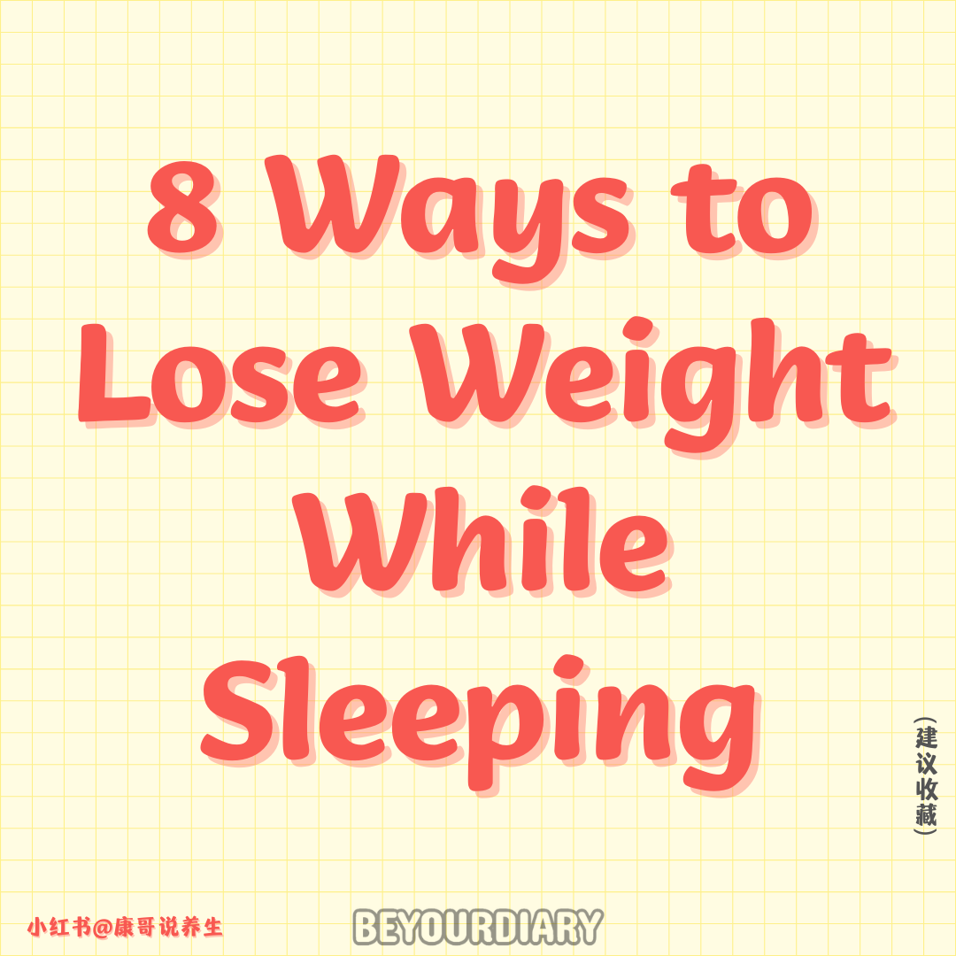 8 Ways to Lose Weight While Sleeping