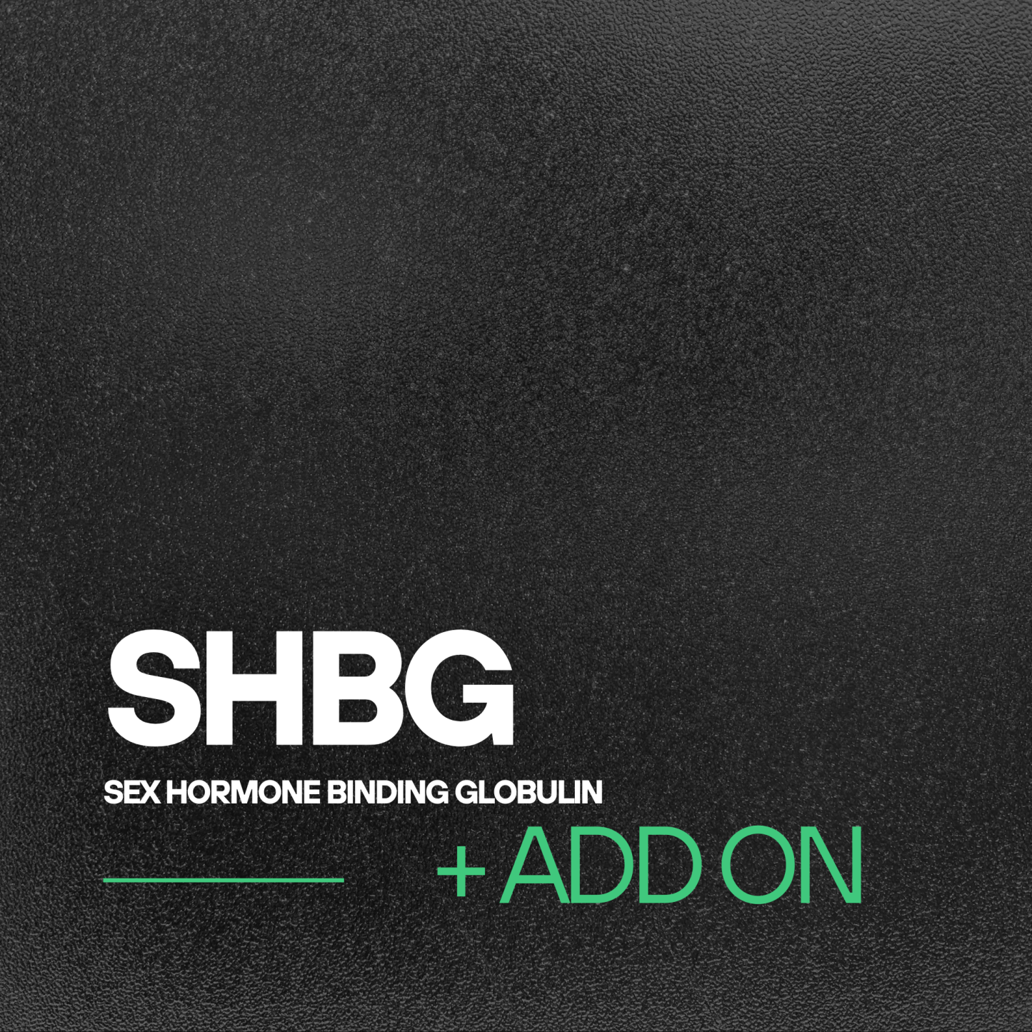 SHBG ADD-ON