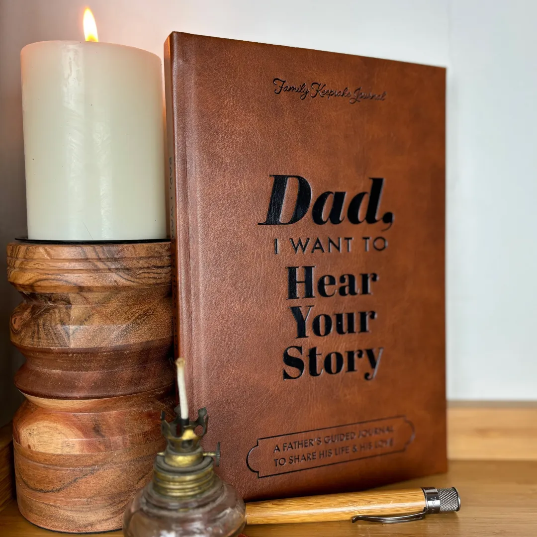 "Dad, I Want to Hear Your Story" Heirloom Edition