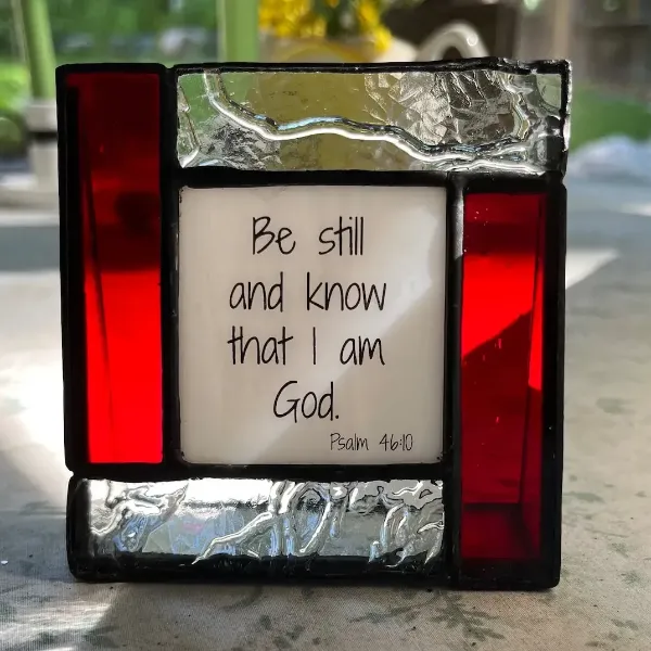 Psalm 46 on a small stained glass frame Be still and know that I am God Bible verse image 1